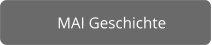 MAI Geschichte