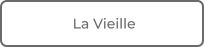 La Vieille
