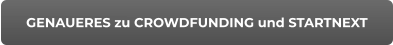 GENAUERES zu CROWDFUNDING und STARTNEXT