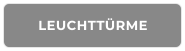 LEUCHTTÜRME