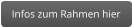 Infos zum Rahmen hier