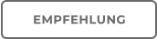 EMPFEHLUNG